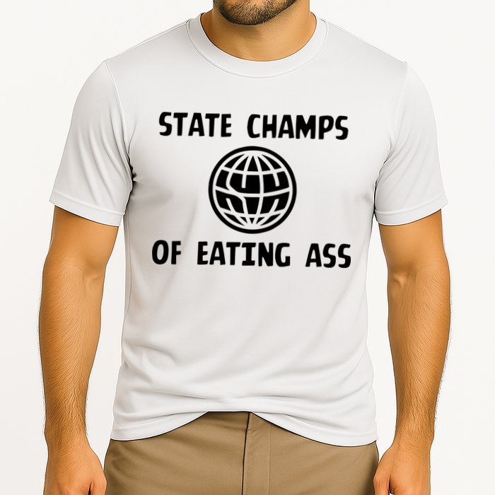 State Champ Of Eating Ass Cooling Performance Crew T-Shirt