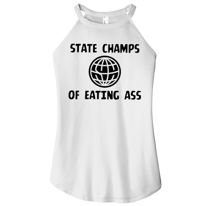 State Champ Of Eating Ass Women's Perfect Tri Rocker Tank