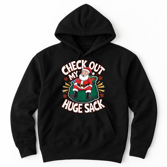 Santa Check Out My Huge Sack Christmas Hoodie