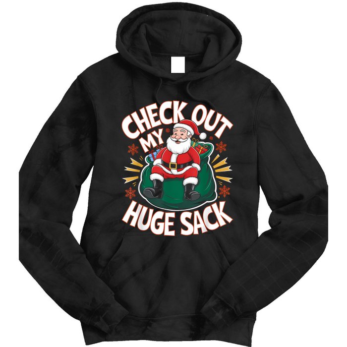 Santa Check Out My Huge Sack Christmas Tie Dye Hoodie