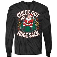 Santa Check Out My Huge Sack Christmas Tie-Dye Long Sleeve Shirt