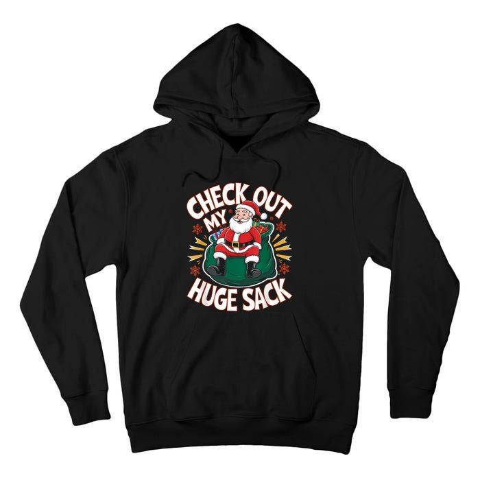 Santa Check Out My Huge Sack Christmas Tall Hoodie