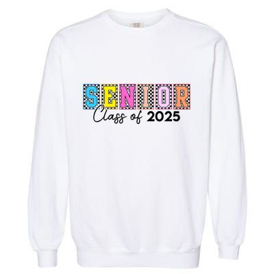 Senior Class Of 2025 Garment-Dyed Sweatshirt