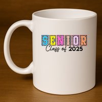 Senior Class Of 2025 11oz C Handle Ceramic Mug