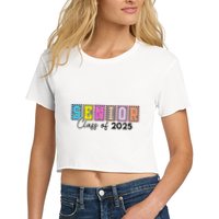 Senior Class Of 2025 Women's Crop Top Tee