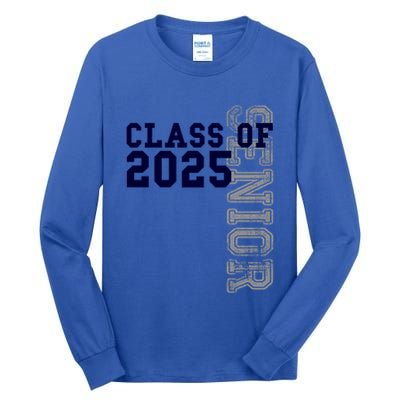 Senior Class Of 2025 Graduation 2025 Meaningful Gift Tall Long Sleeve T-Shirt