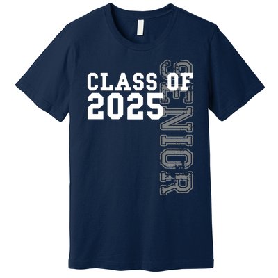 Senior Class Of 2025 Graduation 2025 Hoodie Premium T-Shirt