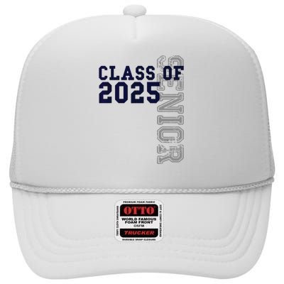 Senior Class Of 2025 Graduation 2025 High Crown Mesh Back Trucker Hat