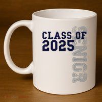 Senior Class Of 2025 Graduation 2025 11oz C Handle Ceramic Mug