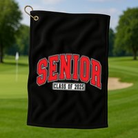 Senior Class Of 2025 High School Year College Graduation Red Golf Towel