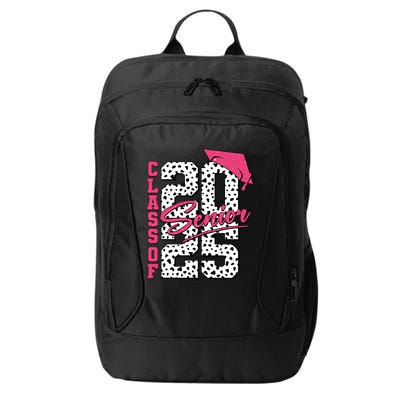 Senior Class Of 2025 Seniors Graduation 2025 Senior 2025 City Backpack