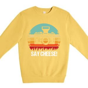 Say Cheese! Photographer Gift Premium Crewneck Sweatshirt