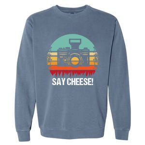 Say Cheese! Photographer Gift Garment-Dyed Sweatshirt