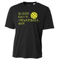 Sorry CanT Pickleball Bye Funny Player Dink Cooling Performance Crew T-Shirt