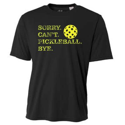 Sorry CanT Pickleball Bye Funny Player Dink Cooling Performance Crew T-Shirt