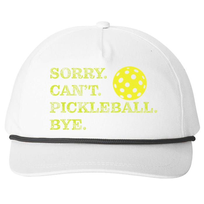 Sorry CanT Pickleball Bye Funny Player Dink Snapback Five-Panel Rope Hat