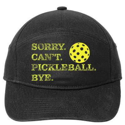 Sorry CanT Pickleball Bye Funny Player Dink 7-Panel Snapback Hat