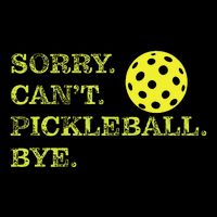 Sorry CanT Pickleball Bye Funny Player Dink Drawstring Bag