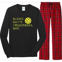 Sorry CanT Pickleball Bye Funny Player Dink Long Sleeve Pajama Set