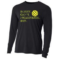 Sorry CanT Pickleball Bye Funny Player Dink Cooling Performance Long Sleeve Crew