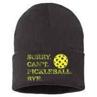 Sorry CanT Pickleball Bye Funny Player Dink Sustainable Knit Beanie