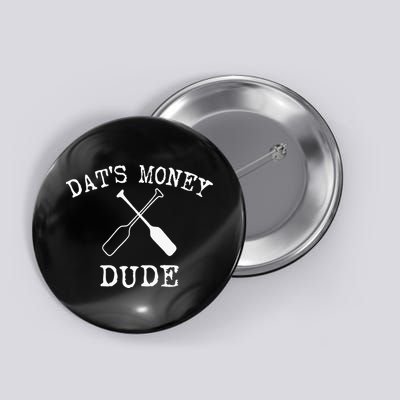 Stale Cracker Put That On A Cracka Dude Thats Money Dude Button