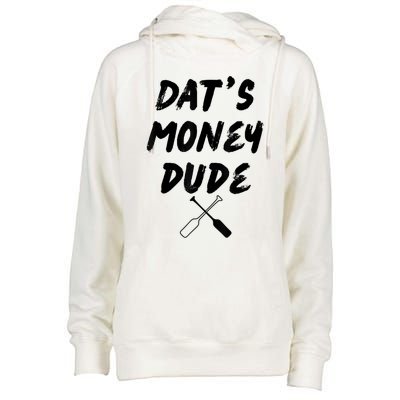 Stale Cracker Put That On A Cracka Dude That's Money Dude Womens Funnel Neck Pullover Hood