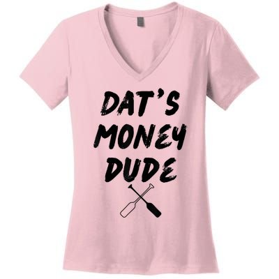 Stale Cracker Put That On A Cracka Dude That's Money Dude Women's V-Neck T-Shirt