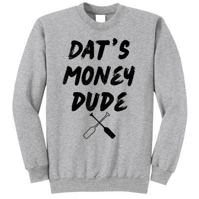 Stale Cracker Put That On A Cracka Dude That's Money Dude Sweatshirt