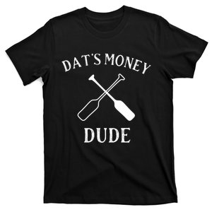 Stale Cracker Put That On A Cracka Dude That's Money Dude. T-Shirt