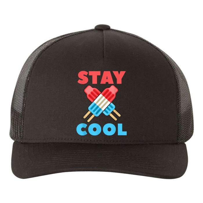 Stay Cool Popsicle Girl Boy Funny 4th Of July Yupoong Adult 5-Panel Trucker Hat