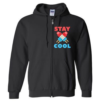 Stay Cool Popsicle Girl Boy Funny 4th Of July Full Zip Hoodie