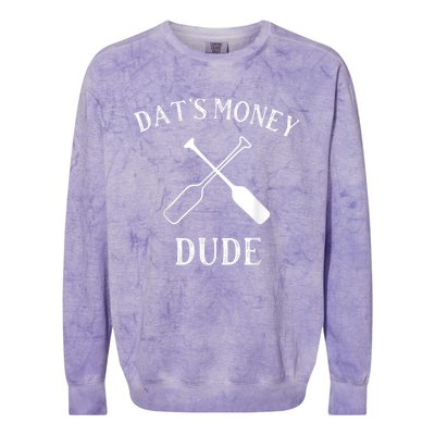 Stale Cracker Put That On A Cracka Dude That's Money Dude Colorblast Crewneck Sweatshirt