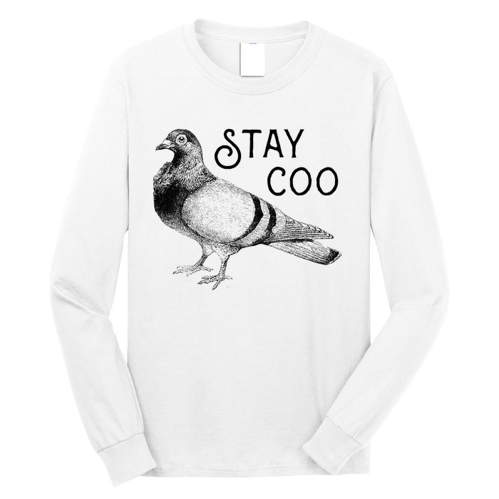 Stay Coo Pigeons Pigeon Breeder Long Sleeve Shirt