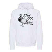 Stay Coo Pigeons Pigeon Breeder Premium Hoodie