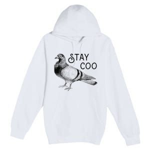 Stay Coo Pigeons Pigeon Breeder Premium Pullover Hoodie