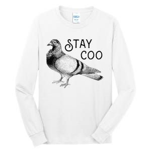 Stay Coo Pigeons Pigeon Breeder Tall Long Sleeve T-Shirt