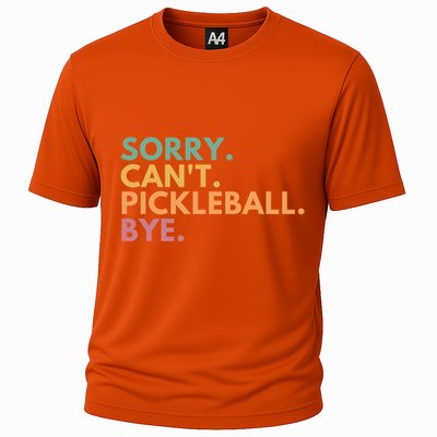 Sorry CanT Pickleball Bye Gift Cooling Performance Crew T-Shirt