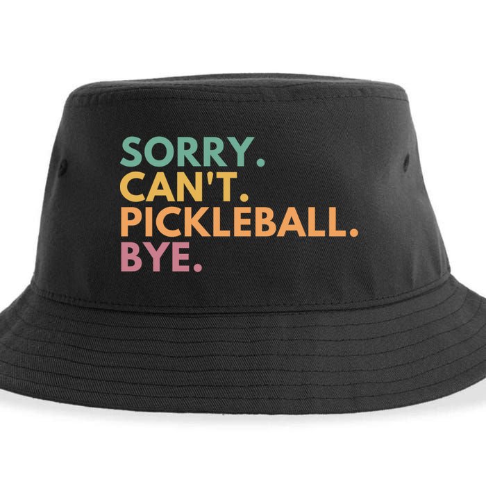 Sorry CanT Pickleball Bye Gift Sustainable Bucket Hat