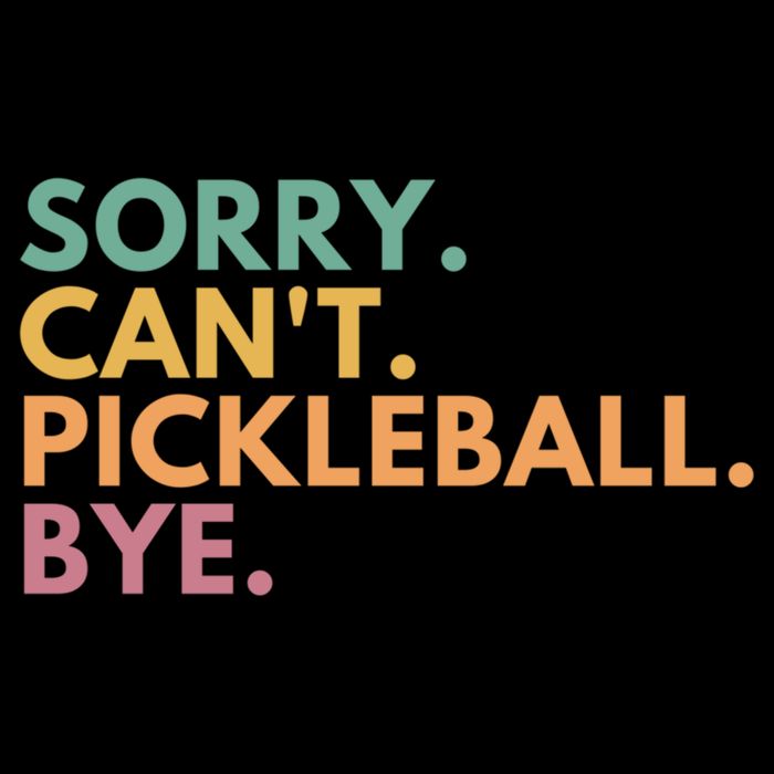 Sorry CanT Pickleball Bye Gift Sustainable Bucket Hat
