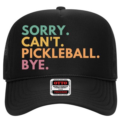 Sorry CanT Pickleball Bye Gift Trucker Hat