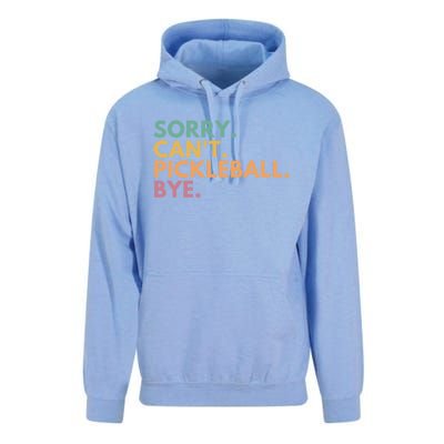 Sorry CanT Pickleball Bye Gift Unisex Surf Hoodie