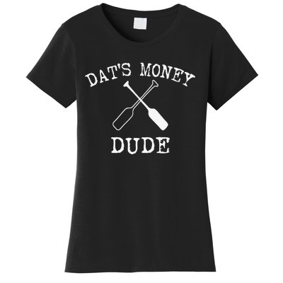 Stale Cracker Put That On A Cracka Dude ThatS Money Dude Women's T-Shirt