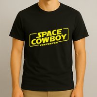 Space Cowboy Pew Pew Pew Funny Geek Nerd Pop Culture T-Shirt