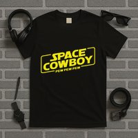 Space Cowboy Pew Pew Pew Funny Geek Nerd Pop Culture T-Shirt