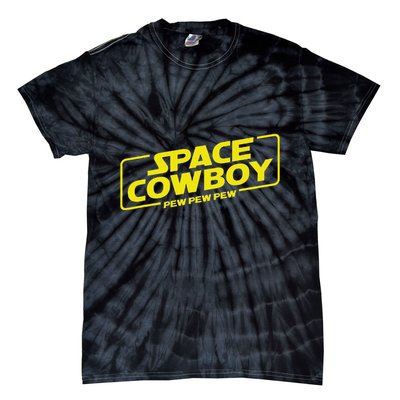 Space Cowboy Pew Pew Pew Funny Geek Nerd Pop Culture Tie-Dye T-Shirt
