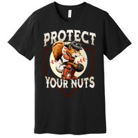 Squirrel Catcher Protect Your Nuts Funny Baseball Premium T-Shirt