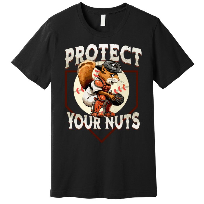 Squirrel Catcher Protect Your Nuts Funny Baseball Premium T-Shirt