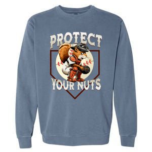 Squirrel Catcher Protect Your Nuts Funny Baseball Garment-Dyed Sweatshirt