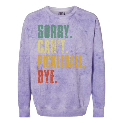 Sorry Can't Pickleball Bye Funny Retro Vintage Pickleball Premium Colorblast Crewneck Sweatshirt